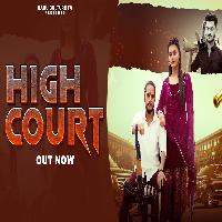 High Court Anup Adhana Prince Nagar Muskan Thakur Latest Haryanvi Songs Haryanavi 2023 By Sandeep Chandel,Nonu Rana Poster